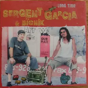 Sergent Garcia - Long Time