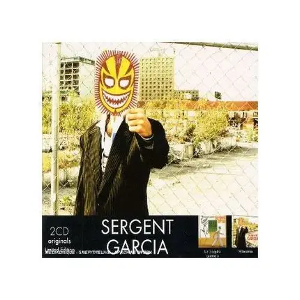 Sergent Garcia - Mascaras/Un Poquito Quema
