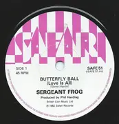 7inch Vinyl Single - Sergeant Frog - Butterfly Ball (Love Is All)