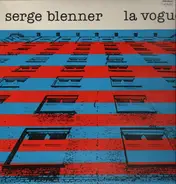 Serge Blenner - La Vogue