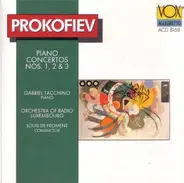 Prokofiev - Piano Concertos Nos. 1, 2 & 3