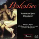 CD - Sergei Prokofiev - Slovak State Philharmonic Orchestra , Andrew Mogrelia - Romeo And Juliet (Highlights)