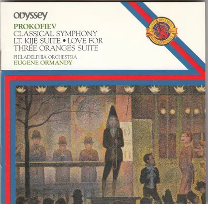 Sergei Prokofiev - The Philadelphia Orchestra , Eugene Ormandy - Classical Symphony / Lt. Kijé Suite / The Love For Three Oranges Suite