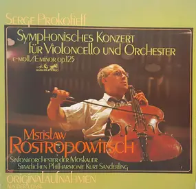 Sergej Prokofjew - Symphonisches Konzert Für Violoncello Und Orchester