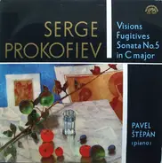 Prokofiev / Pavel Štěpán - Visions Fugitives / Sonata No. 5 In C Major