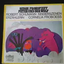 LP - Prokofiev / Schumann - Peter Und Der Wolf / Kinderszenen Op. 15