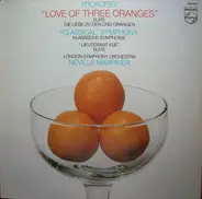 Prokofiev - The Love Of Three Oranges / Lieutenant Kijé / "Classical" Symphony