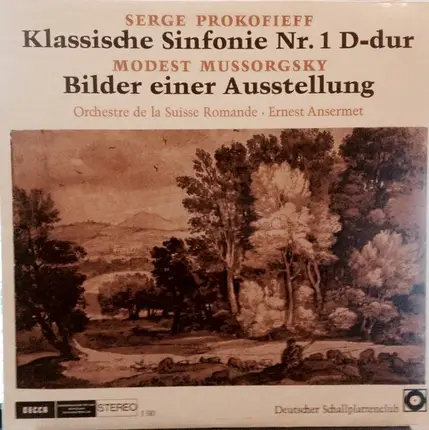 Sergei Prokofiev / Modest Mussorgsky - L'Orchestre De La Suisse Romande , Ernest Ansermet - Klassische Sinfonie Nr. D-Dur / Bilder Einer Ausstellung