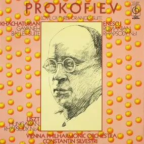 Sergej Prokofjew - Love Of Three Oranges Suite / Rumanian Rhapsody No1 / Hungarian Rhapsody No4