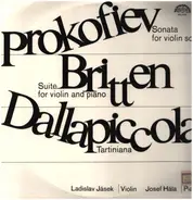 Prokofiev / Britten / Dallapiccola - Sonata For Violin Solo / Suite For Violin And Piano / Tartiniana