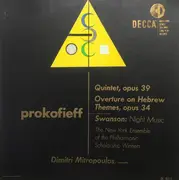 LP - Sergei Prokofiev / Howard Swanson / The New York Ensemble Of The Philharmonic Scholarship Winners / - Quintet, Opus 39 / Overture On Hebrew Themes / Night Music