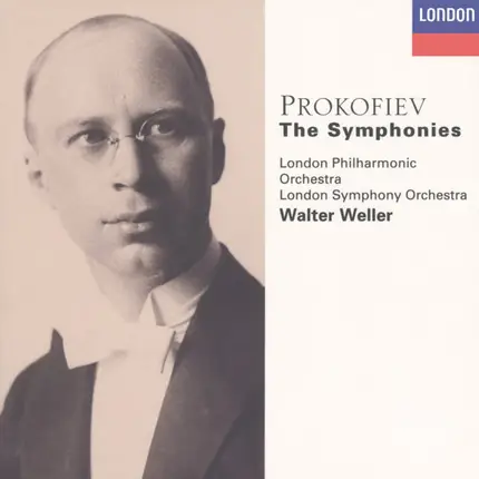 Sergei Prokofiev / London Philharmonic Orchestra , London Symphony Orchestra , Walter Weller - The Symphonies