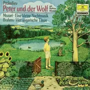 CD - Sergei Prokofiev / Wolfgang Amadeus Mozart / Johannes Brahms - Peter Und Der Wolf / Eine Kleine Nachtmusik / Ungarische Tänze