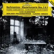CD - Sergei Vasilyevich Rachmaninoff - Lilya Zilberstein / Berliner Philharmoniker / Claudio Abbado - Klavierkonzerte Nos. 2 & 3