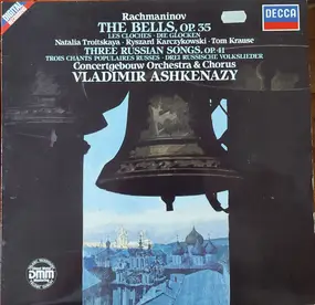 Sergej Rachmaninoff - The Bells, Op.35 / Three Russian Songs