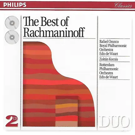 Sergei Vasilyevich Rachmaninoff - Rafael Orozco , Royal Philharmonic Orchestra , Zoltán Kocsis , Ro - The Best Of Rachmaninoff