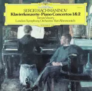 Sergei Vasilyevich Rachmaninoff - Tamás Vásáry , The London Symphony Orchestra • Yuri Ahronovitch - Klavierkonzerte • Piano Concertos 1&2