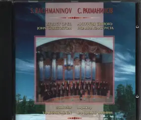Sergej Rachmaninoff - Liturgy Of St. John Chrysostom