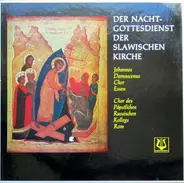 Sergei Vasilyevich Rachmaninoff - Der Nachtgottesdienst der slawischen Kirche