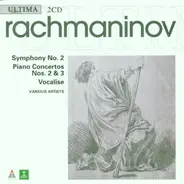 Rachmaninoff - Symphony No. 2 / Piano Concertos Nos. 2 & 3 / Vocalise