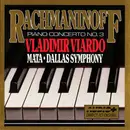 CD - Sergei Vasilyevich Rachmaninoff - Vladimir Viardo , Eduardo Mata , Dallas Symphony Orchestra - Piano Concerto No. 3 Op. 30
