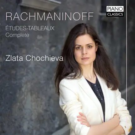 Rachmaninoff / Zlata Chochieva - Études-Tableaux (Complete)