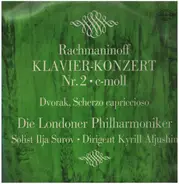 Rachmaninoff / Dvořák a.o. - Piano Concerto Nr. 2 / Scherzo Capriccioso