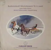 LP - Sergei Vasilyevich Rachmaninoff , Andor Foldes , Berliner Philharmoniker · Leopold Ludwig - Klavierkonzert Nr. 2 C-moll Op. 18