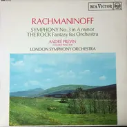 Rachmaninoff - Symphony No. 3 In A Minor / The Rock Fantasy For Orchestra