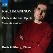 Rachmaninoff / Boris Giltburg - Rachmaninov: Études-Tableaux, Op. 39, Moments Musicaux