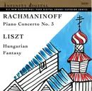 CD - Sergei Vasilyevich Rachmaninoff , Franz Liszt - Rachmaninoff: Piano Concerto No. 3, Liszt: Hungarian Fantasy