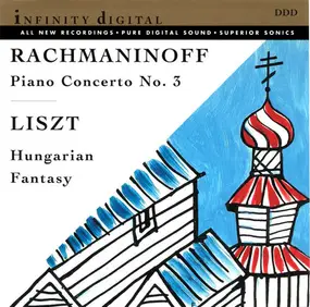 Sergej Rachmaninoff - Rachmaninoff: Piano Concerto No. 3, Liszt: Hungarian Fantasy