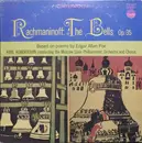 LP - Rachmaninoff - The Bells, Op. 35 (Based On The Poems Of Edgar Allan Poe)