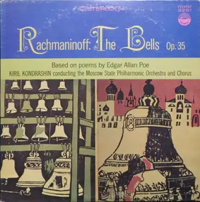 Rachmaninoff - The Bells, Op. 35 (Based On The Poems Of Edgar Allan Poe)