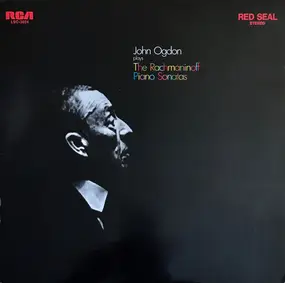 Rachmaninoff - John Ogdon Plays The Rachmaninoff Piano Sonatas