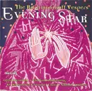CD - Sergei Vasilyevich Rachmaninoff , Olga Borodina • Vladimir Mostovoy • St Petersburg Chamber Choir • - The Rachmaninoff Vespers (Evening Star)