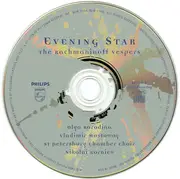 CD - Sergei Vasilyevich Rachmaninoff , Olga Borodina • Vladimir Mostovoy • St Petersburg Chamber Choir • - The Rachmaninoff Vespers (Evening Star)