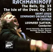 CD - Sergei Vasilyevich Rachmaninoff , Leonard Slatkin , Saint Louis Symphony Orchestra - The Bells, Op. 35 | The Isle Of The Dead, Op. 29
