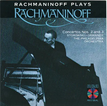 Rachmaninoff - Rachmaninoff Plays Rachmaninoff (Concertos Nos. 2 And 3)