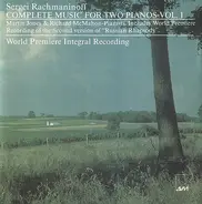 Sergei Vasilyevich Rachmaninoff , Martin Jones , Richard McMahon - Complete Music For Two Pianos. Vol. I