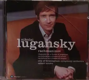 Sergej Rachmaninoff - Rhapsody On A Theme Of Paganini - Variations On A Theme Of Corelli - Variations On A Theme Of Chopin