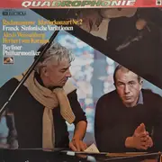 LP - Sergei Vasilyevich Rachmaninoff / César Franck - Berliner Philharmoniker , Alexis Weissenberg , Her - Klavierkonzert Nr. 2 / Sinfonische Variationen