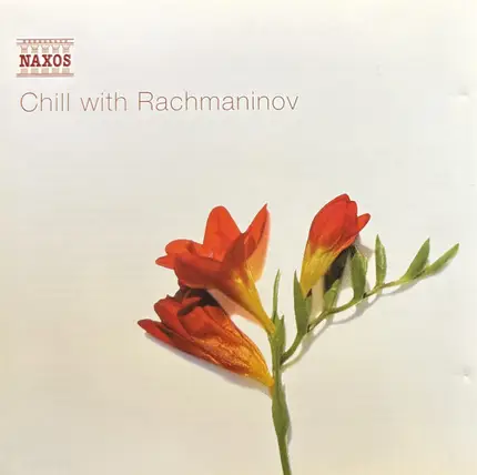 Sergei Vasilyevich Rachmaninoff - Chill With Rachmaninov