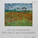 LP - Rachmaninoff - Ein Klavierabend Mit Sergei Rachmaninoff
