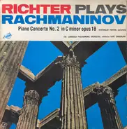 Sergei Vasilyevich Rachmaninoff / Sviatoslav Richter - Richter Plays Rachmaninov - Piano-Concerto No. 2 In C Minor Op. 18