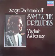 Double LP - Sergei Vasilyevich Rachmaninoff, Vladimir Ashkenazy - Sämtliche Préludes