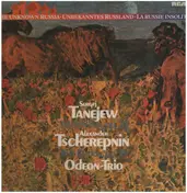 Sergei Taneyev - Trio D-Dur op.22 / Trio D-Dur op.39