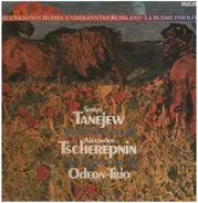 Sergey Ivanovich Taneyev , Alexander Tcherepnin , Odeon Trio - Trio D-Dur op.22 / Trio D-Dur op.39