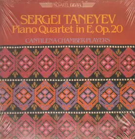 Sergei Taneyev - Piano Quartet In E, Op. 20