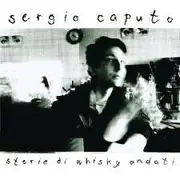 CD - Sergio Caputo - Storie Di Whisky Andati